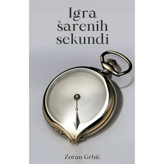 Igra sarenih sekundi, (Paperback)