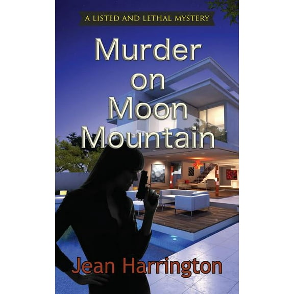 Listed and Lethal Mystery Murder on Moon Mountain, Book 2, (Paperback)