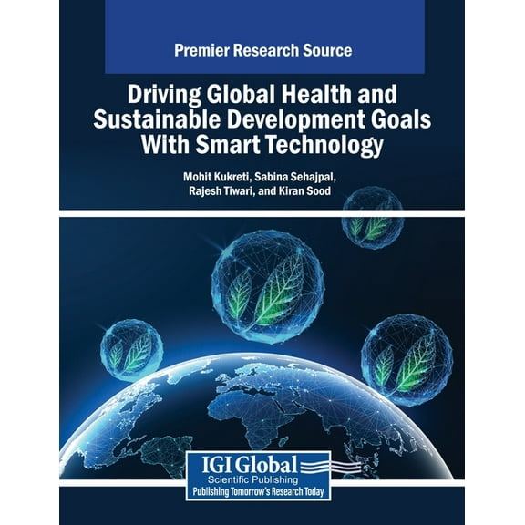 Driving Global Health and Sustainable Development Goals With Smart Technology, (Paperback)