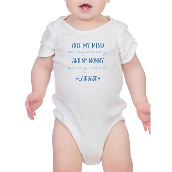 Got My Mind On My Mommy Bodysuit Infant -Smartprints Designs,  6 Months