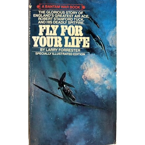Pre-Owned Fly for Your Life: The Story of R.R. Stanford Tuck, D.S.O., D.F.C., and Two Bars Paperback
