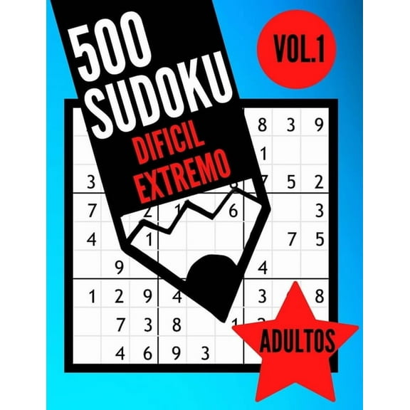 Bma Sudoku Experto: 500 Sudoku dificil extremo adultos Vol.1: Libro Sudoku para adultos - 500 Sudoku experto - 9x9 con soluciones - - Juego Sudoku muy dificil - Libro de sudokus experto - Juego sudoku