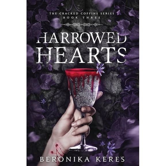 The Cracked Coffins Harrowed Hearts, Book 3, (Hardcover)
