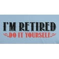 thumbnail image 2 of Old Glory Mens I'm Retired Do It Yourself Short Sleeve Graphic T Shirt, 2 of 6
