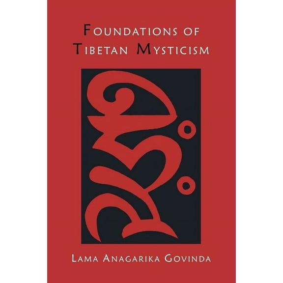 Foundations of Tibetan Mysticism, (Paperback)