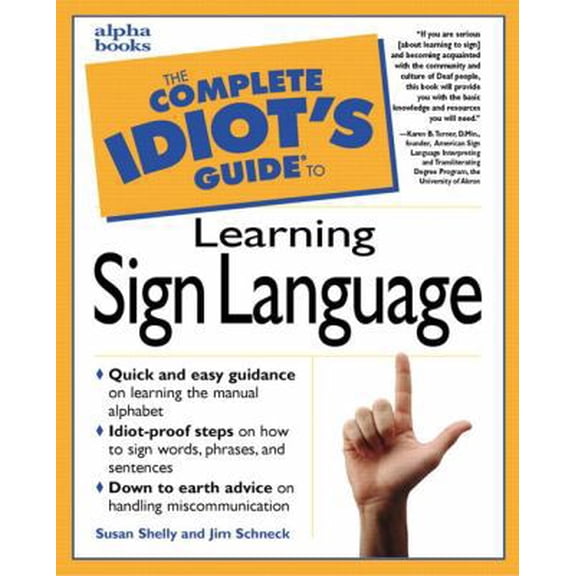 Pre-Owned The Complete Idiot's Guide to Learning Sign Language (Paperback) 0028623886 9780028623887
