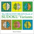 thumbnail image 2 of Pre-Owned The Healthy Brain Book of Sudoku Variants (Paperback) 1454944641 9781454944645, 2 of 2