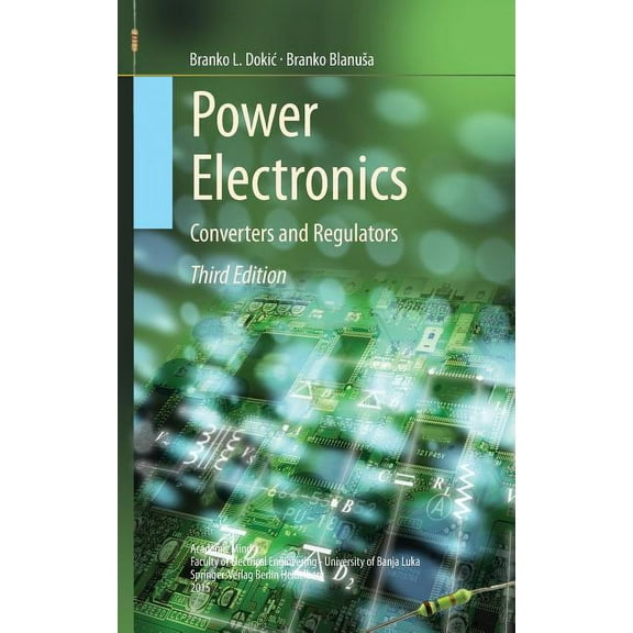 Power Electronics: Converters and Regulators, (Hardcover)