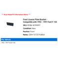 thumbnail image 2 of Front License Plate Bracket - Compatible with 1992 - 1997 Ford F-150 1993 1994 1995 1996, 2 of 2