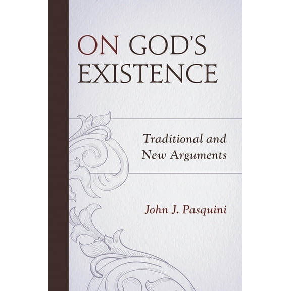 On God's Existence: Traditional and New Arguments, (Paperback)