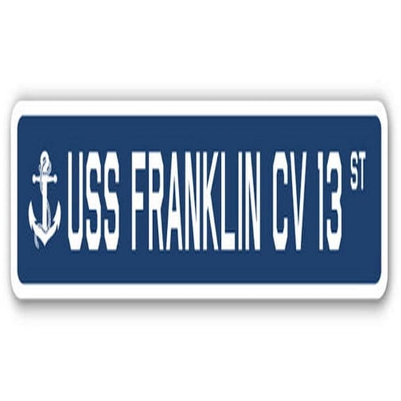 SignMission SSN-Franklin Cv 13 USS Franklin CV 13 Street Sign - US Navy Ship Veteran Sailor Gift