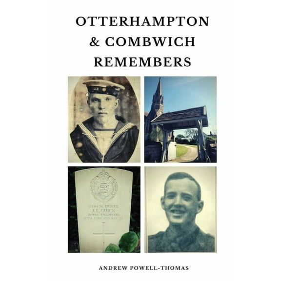 Otterhampton & Combwich Remembers, (Paperback)