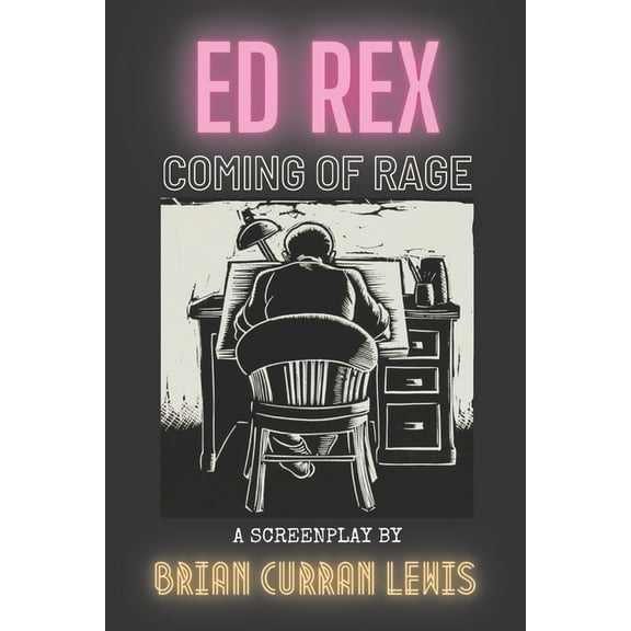 Ed Rex: Coming of Rage (Paperback)