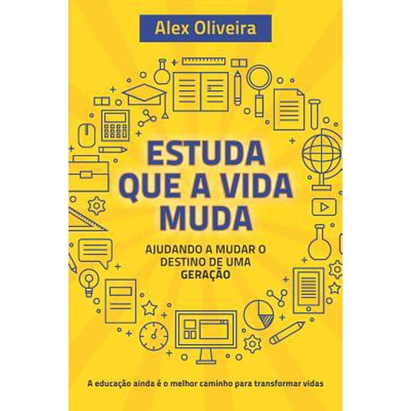 Pre-Owned Estuda Que a Vida Muda: Ajudando a Mudar o Destino de Uma Gerao (Paperback) 1980311064 9781980311065