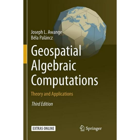 Geospatial Algebraic Computations: Theory and Applications, (Paperback)