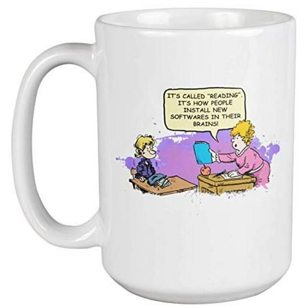 

It s Called Reading. It s How People Install New Softwares In Their Brains. Brainy Coffee & Tea Gift Mug For Bookworm Book Lover Students Teenagers Young Professionals Women And Men (15oz)