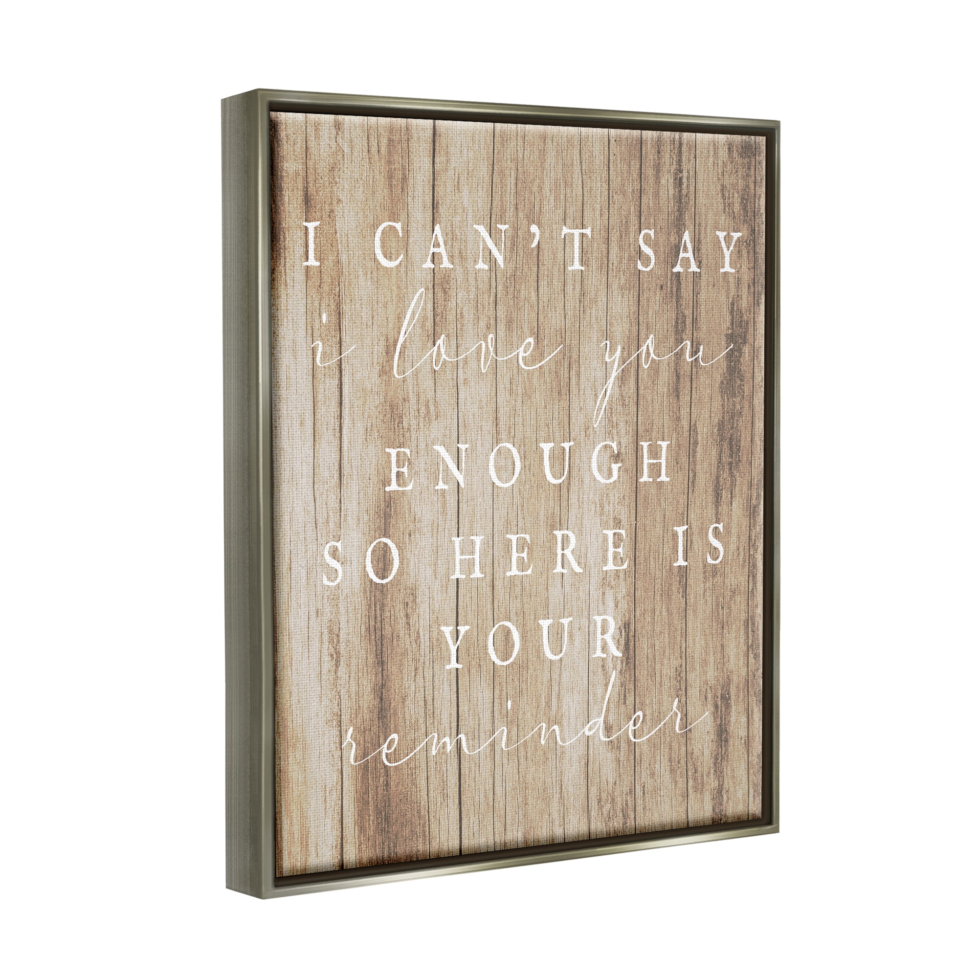 Stupell I Love You Reminder Rustic Phrase Inspirational Painting Gray Floater Framed Art Print Wall Art