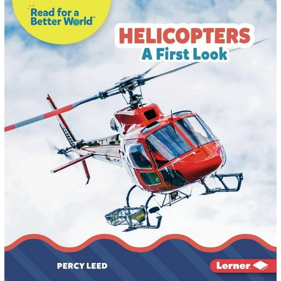 Read about Vehicles (Read for a Better W Helicopters: A First Look, (Paperback)