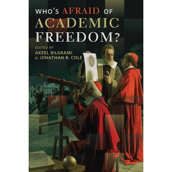 Who's Afraid of Academic Freedom?, (Hardcover)