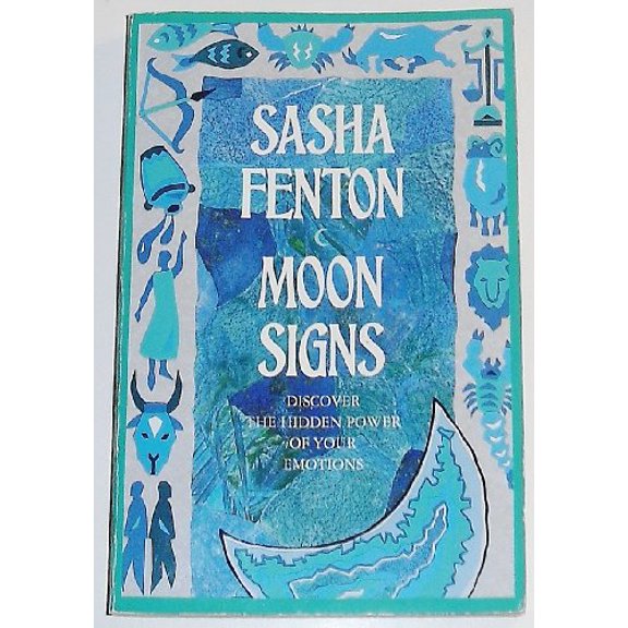Pre-Owned Moon Signs: Discover the Hidden Power of Your Emotions (Paperback) 0850305527 9780850305524