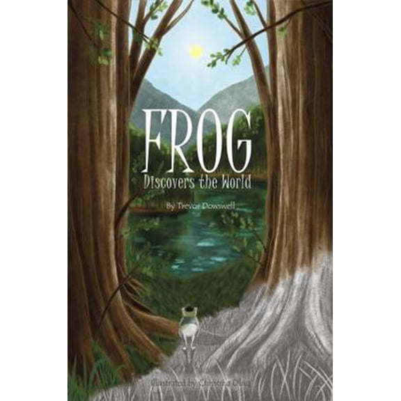 Pre-Owned Frog: Discovers the World (Hardcover) 1962977005 9781962977005