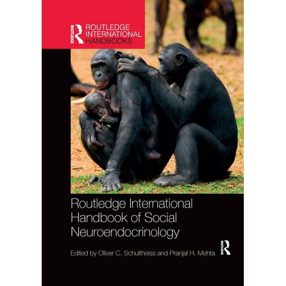 Routledge International Handbooks Routledge International Handbook of Social Neuroendocrinology, (Paperback)