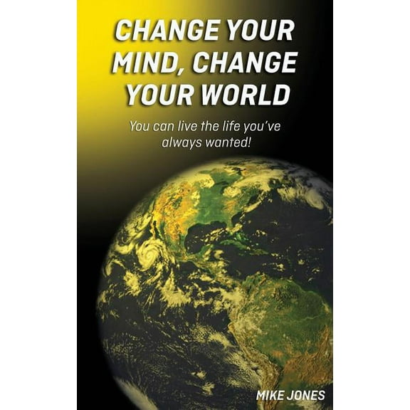 Change Your Mind, Change Your World (Paperback)