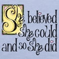 thumbnail image 3 of CafePress - She Believed She Could T Shirt - Cute Toddler T-Shirt, 100% Cotton, 3 of 4