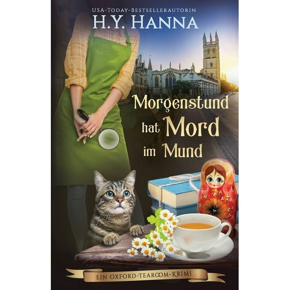 Oxford-Tearoom Morgenstund hat Mord im Mund: Ein Oxford-Tearoom-Krimi 5, Book 5, (Paperback)