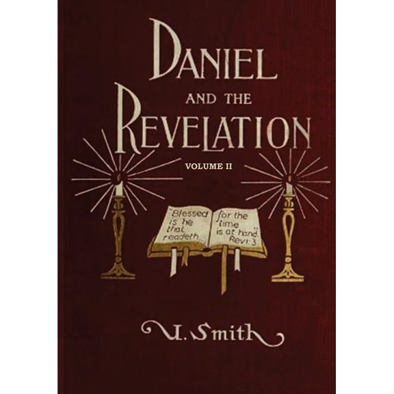 Uriah Smith Books in Large Print Daniel and Revelation Volume 2: The Response of History to the Voice of Prophecy (country living, deep and concise expla, Book 2, (Paperback)