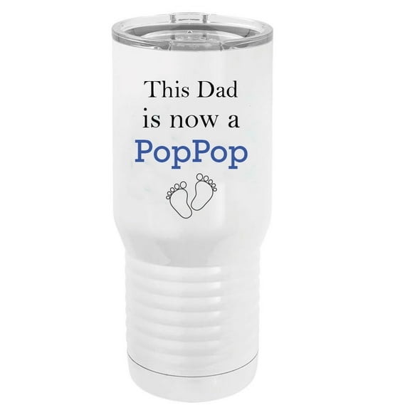 This Dad is now a PopPop Stainless Steel Vacuum Double-Walled Insulated 20 Oz Tumbler Travel Coffee Mug with Clear Lid, White