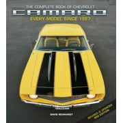 Complete Book Series: The Complete Book of Chevrolet Camaro, Revised and Updated 3rd Edition : Every Model since 1967 (Edition 3) (Hardcover)