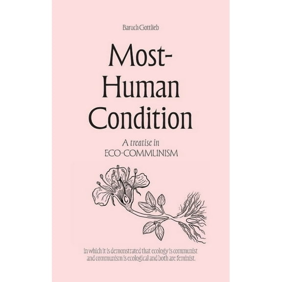 Most-Human Condition, (Paperback)