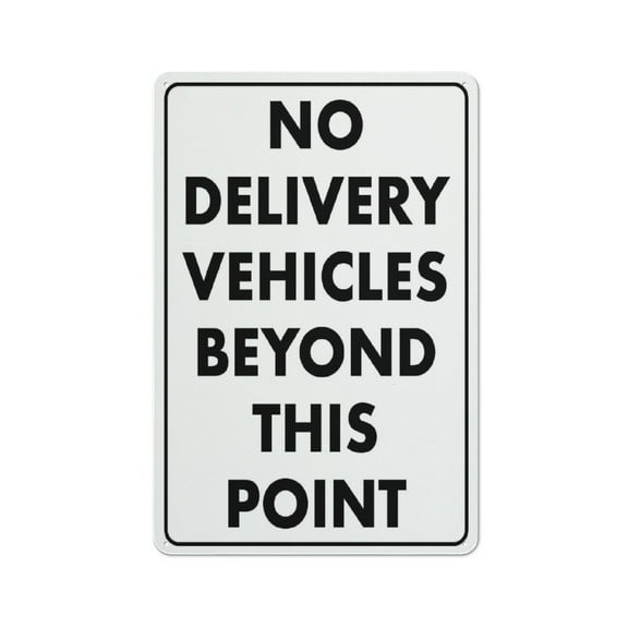 No Delivery Vehicles Beyond This Point Sign 12 X 8 Inches Reflective Aluminum Metal Warning Signage With Symbol For Indoor Outdoor Use