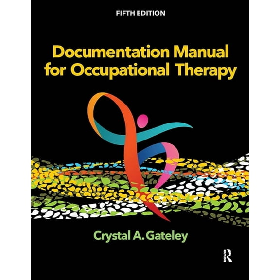 Documentation Manual for Occupational Therapy, (Paperback)