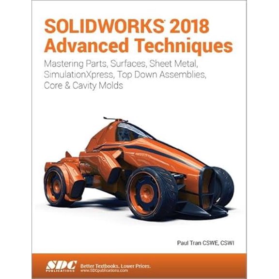 Pre-Owned SOLIDWORKS 2018 Advanced Techniques, 9781630571603, 1630571601, Paperback, 1 edition