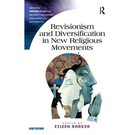 Pre-Owned Routledge Inform Minority Religions and Revisionism and Diversification in New Religious Movements. Eileen Barker, (Paperback)