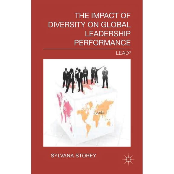 The Impact of Diversity on Global Leadership Performance: Lead3, (Hardcover)