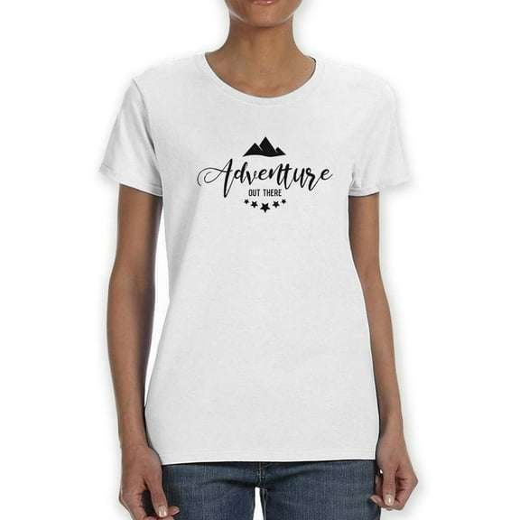Adventure Out There Women White T-Shirt, Female Small