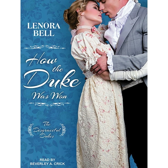 Disgraceful Dukes: How the Duke Was Won (Audiobook)