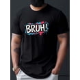 thumbnail image 1 of Camiseta cómoda y transpirable con estampado de grafiti BRUH para hombre. Nueva camiseta informal de manga corta con cuello redondo para primavera y verano. Para adultos, hombres, mujeres, adolescente, 1 of 7