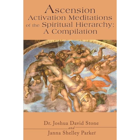 Ascension Activation Meditations of the Spiritual Hierarchy: A Compilation, (Paperback)