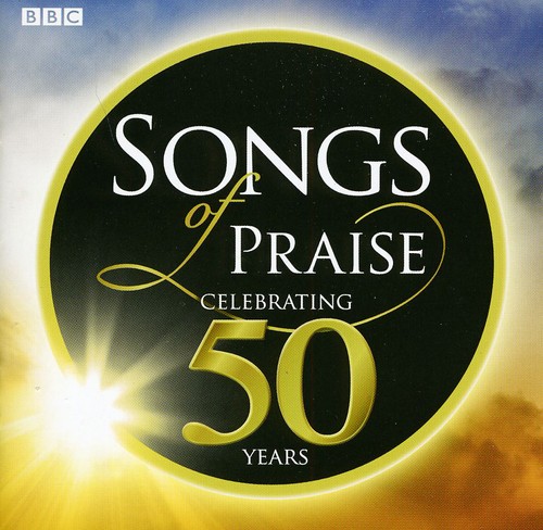 Songs of Praise-Celebrating 50 Years (CD) - Walmart.com