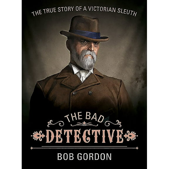 The Bad Detective (Paperback) by Bob Gordon
