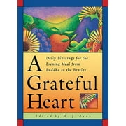 Daily Blessings for the Evening Meal from Buddha to the Beat: Grateful Heart: Daily Blessings for the Evening Meal from Buddha to the Beatles (Paperback)