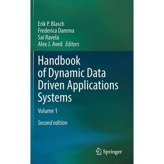 Handbook of Dynamic Data Driven Applications Systems: Volume 1, (Hardcover)