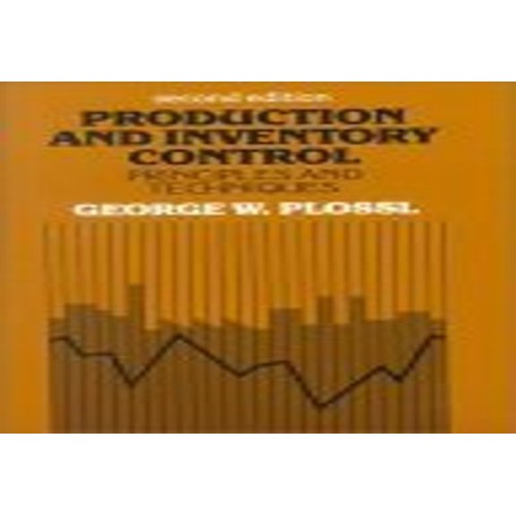 Pre-Owned Production and Inventory Control: Principles and Techniques (2nd Edition) (Paperback) 0137251440 9780137251445