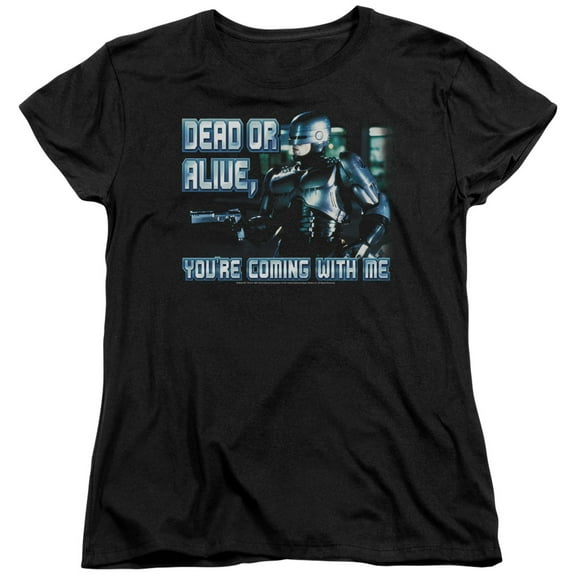 Robocop Dead Or Alive Women's T-Shirt Black