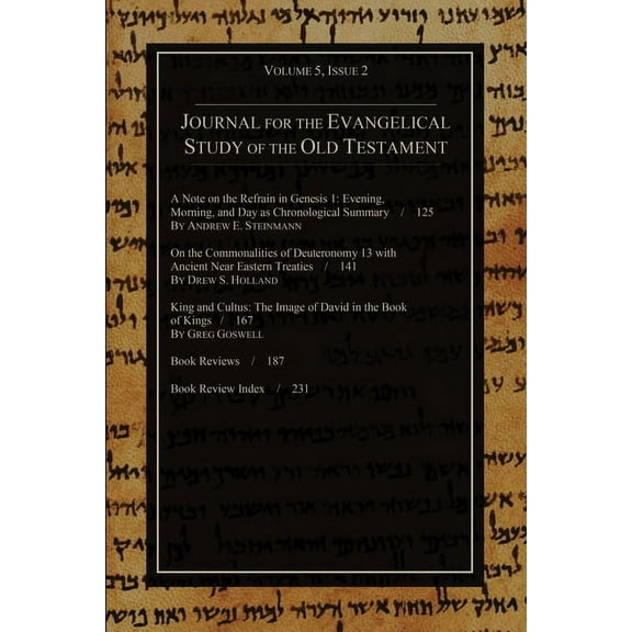 Journal for the Evangelical Study of the Old Testament: Journal for the Evangelical Study of the Old Testament, 5.2 (Paperback)