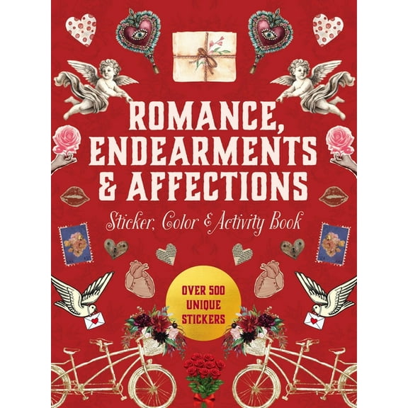 Sticker Activity Deluxe Editions Romance, Endearments & Affections Sticker, Color & Activity Book: Over 500 Unique Stickers, (Hardcover)